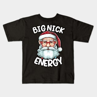 Big Nick Energy Funny Men Santa Ugly Christmas Sweater tee Kids T-Shirt